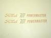 photo of For the Ford 701 Power Master. This is a set of 2 self-adhesive decals. Photo is dim because decals have masking that is removed at installation. These are printed on Mylar, not die cut.